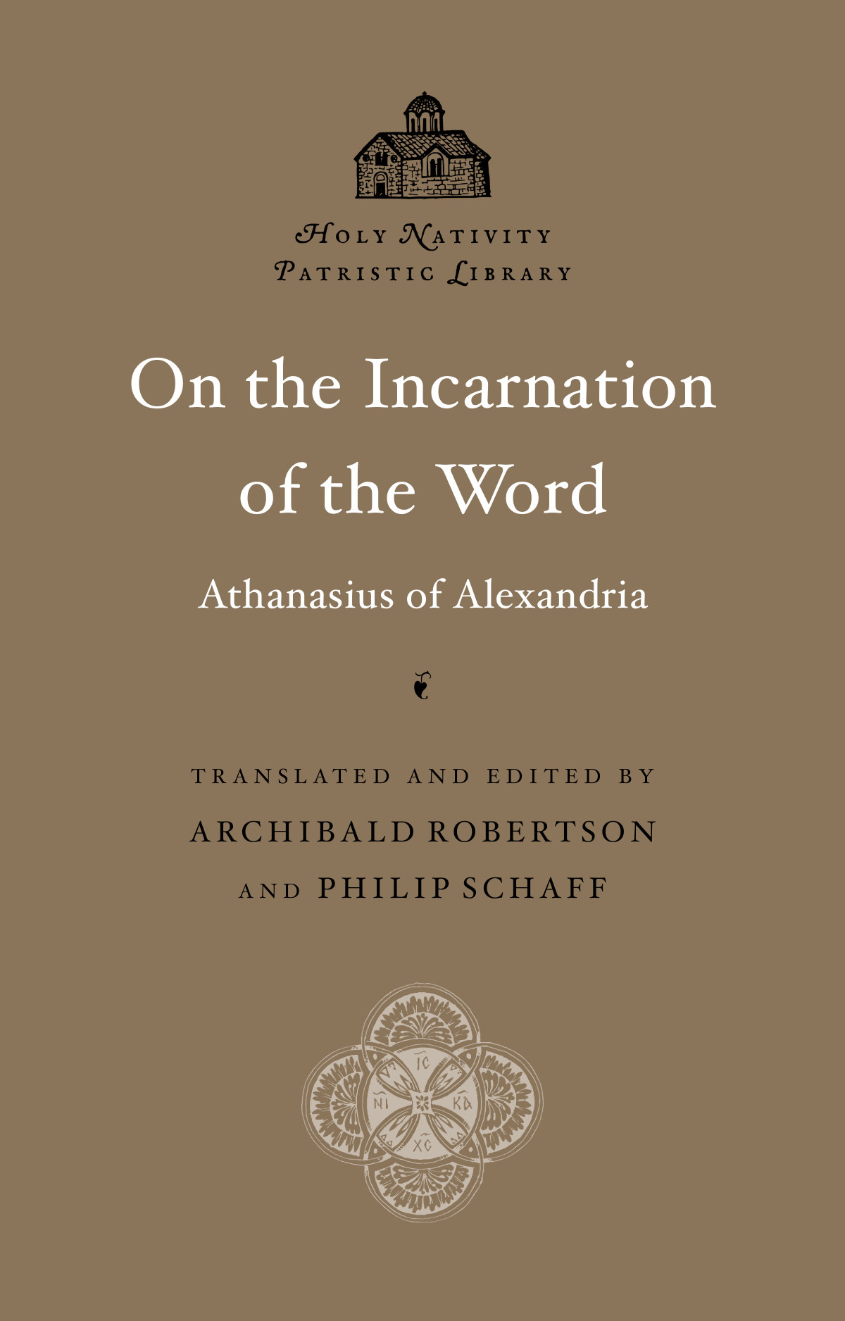 On the Incarnation of the Word — Holy Nativity Press edition