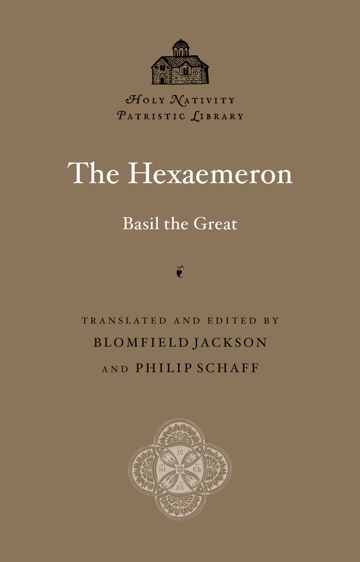 The Hexaemeron — Holy Nativity Press edition