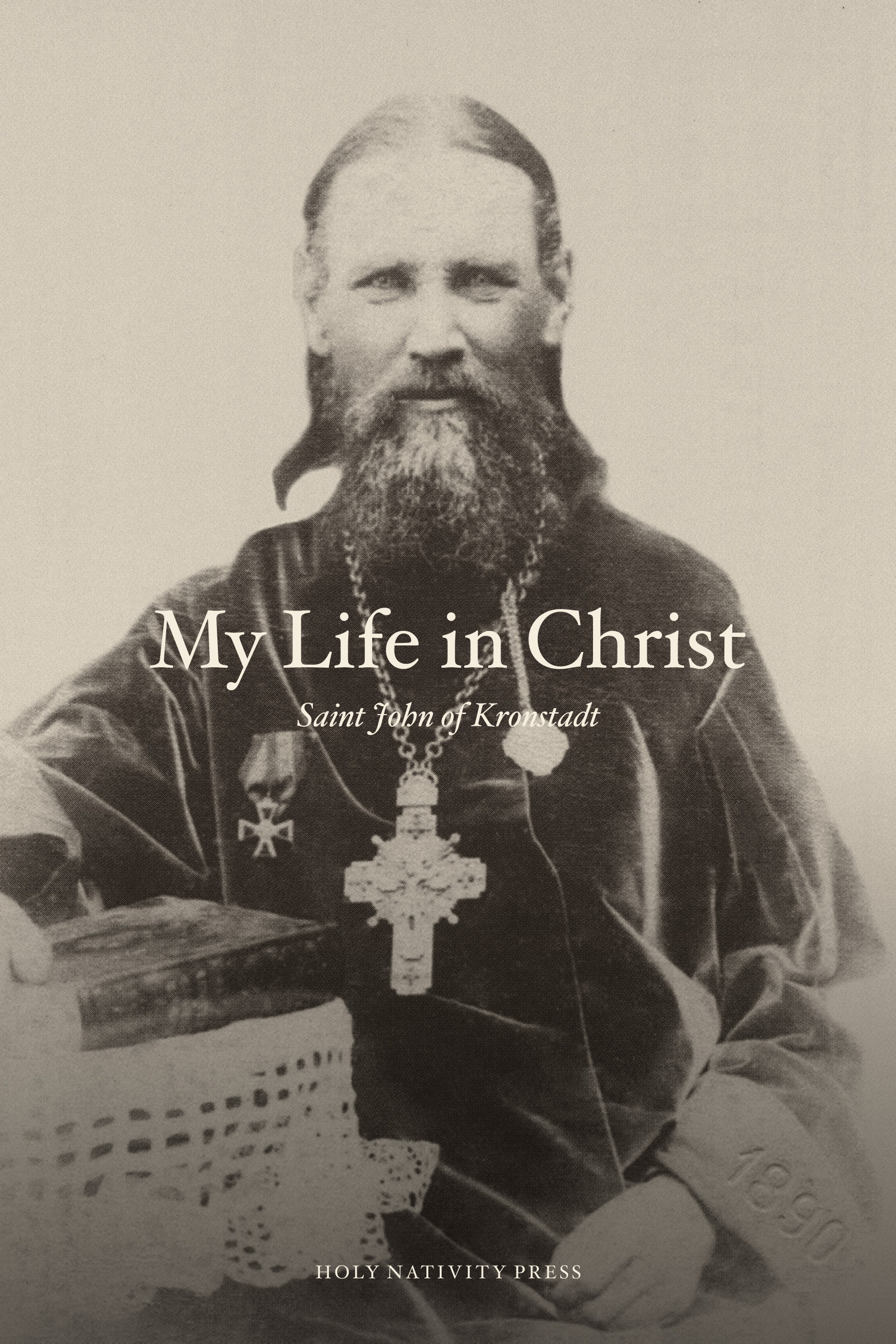 My Life in Christ — Holy Nativity Press edition
